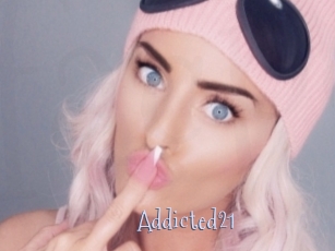 Addicted21