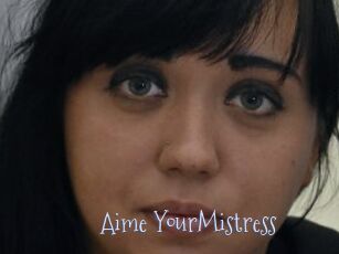 Aime_YourMistress
