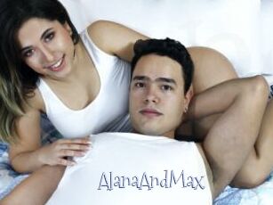 AlanaAndMax