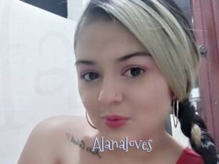 Alanaloves