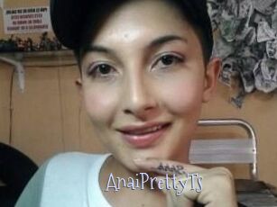 AnaiPrettyTs