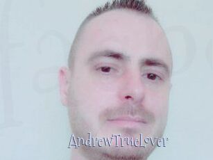 AndrewTrueLover