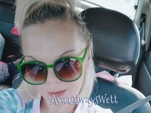 AvaaAlwaysWett