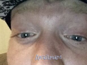 Awaitman1