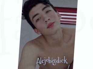 Alejobigdick