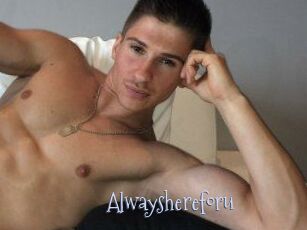 Alwayshereforu