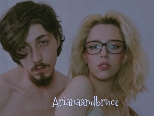 Arianaandbruce