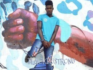 BLACKBIGSTRONG