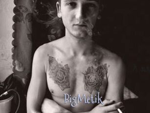 BigMetik