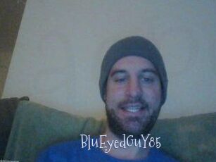 BluEyedGuY85