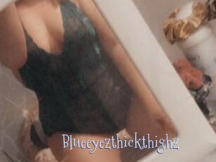 Blueeyezthickthighz