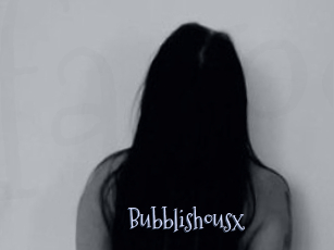 Bubblishousx