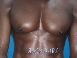 BLACKHOTBIG