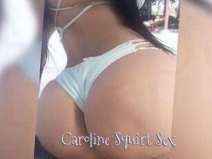 Caroline_Squirt_Sex