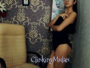 ClinkingMulan