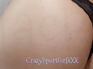 CrazySquirtGirlXXX