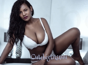 Cutebigtits4uu