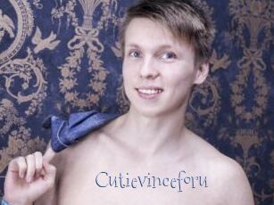 Cutievinceforu