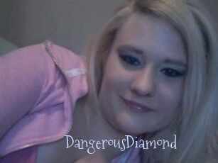 DangerousDiamond