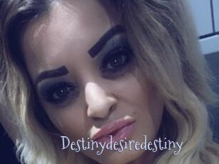 Destinydesiredestiny