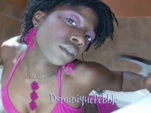 DominiquePebble