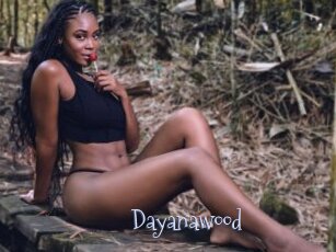 Dayanawood
