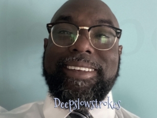Deepslowstrokes