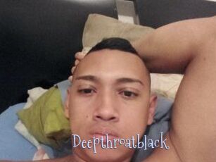 Deepthroatblack
