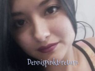 Dennispinktoreturn