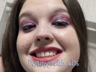 Destinygreathead25