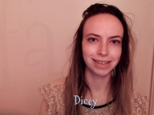 Dicey
