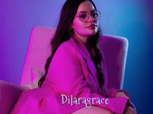Dilaragrace