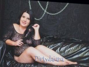 Dirtydaiana