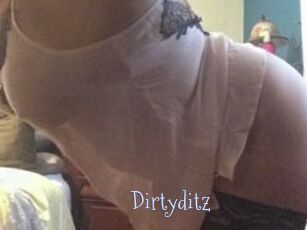Dirtyditz
