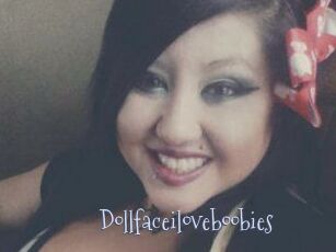 Dollfaceiloveboobies