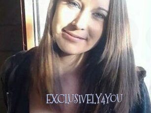 EXCLUSIVELY4YOU