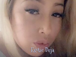 Exotic_Deja