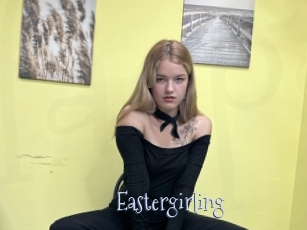 Eastergirling