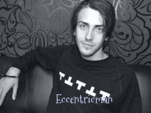 Eccentricman