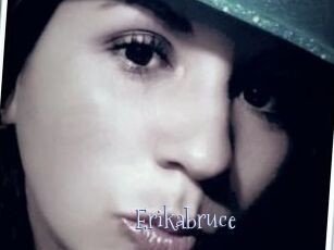 Erikabruce