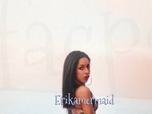 Erikamermaid