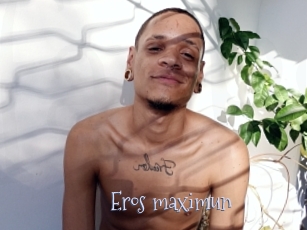 Eros_maximun