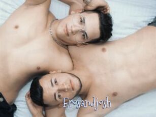 Erosandjosh
