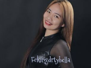 Fckingdrtybella