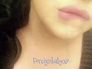 Foreignbabyxo