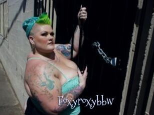 Foxyroxybbw