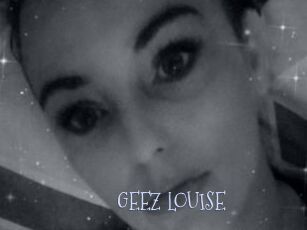 GEEZ_LOUISE
