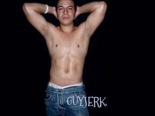 GUYJERK