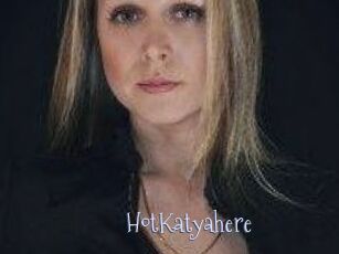 HotKatyahere