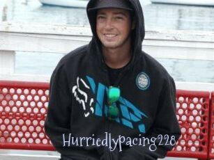 Hurriedlypacing228